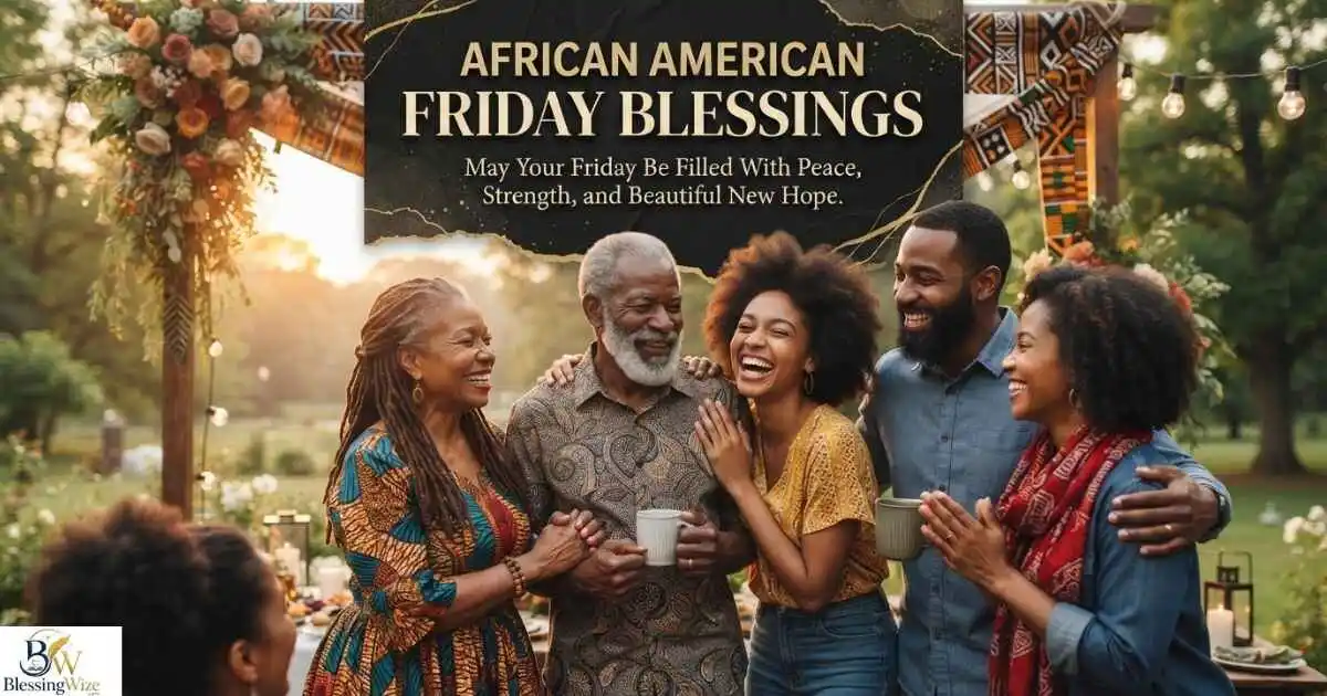 280+ African American Friday Blessings for a Beautiful Friday 