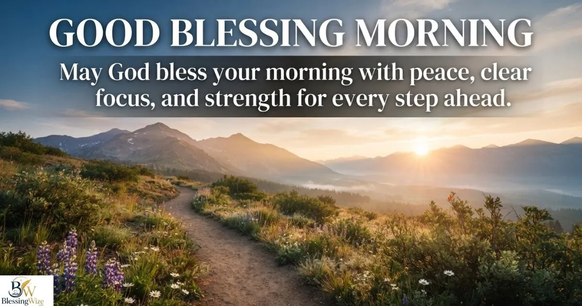 240 + Good Blessing Morning Wishes for a Blessed Day 